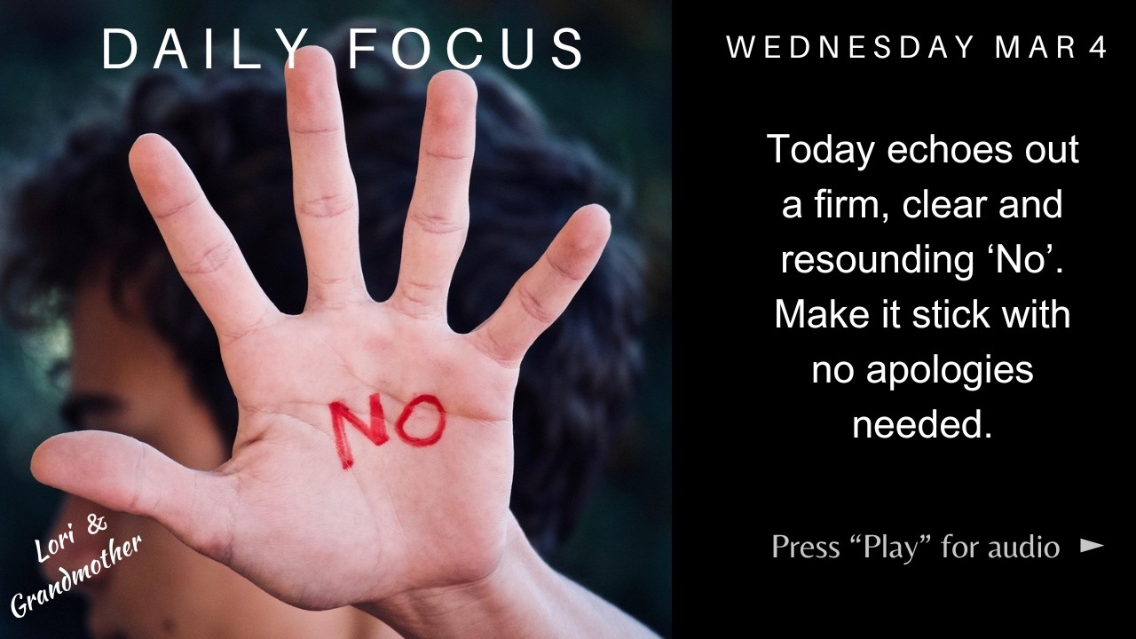 The Daily Focus for MARCH 04 2026