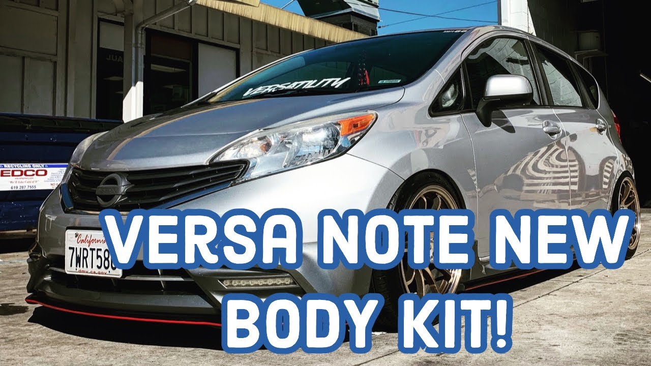 SLAMMED NISSAN VERSA NOTE UPDATE! NEW BODY KIT!