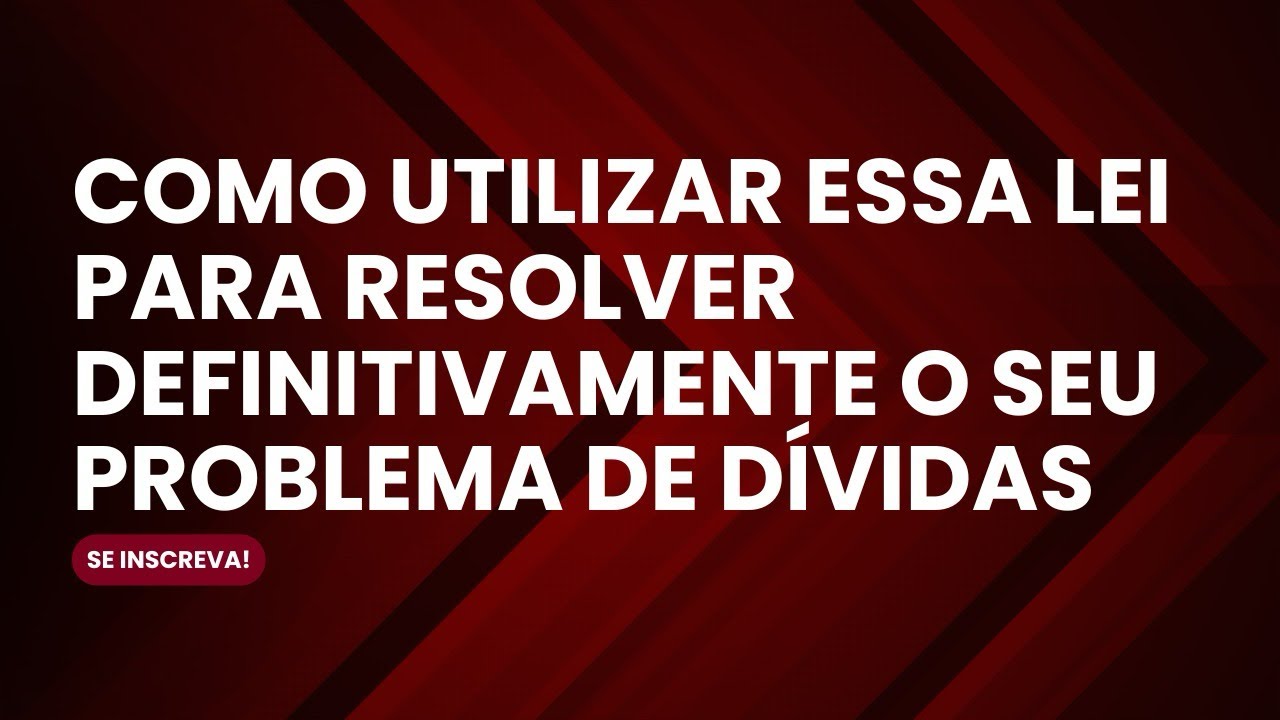 O QUE &Eacute; A LEI DO SUPERENDIVIDAMENTO E QUAIS BENEF&Iacute;CIOS ELA TRAZ PARA VOC&Ecirc;