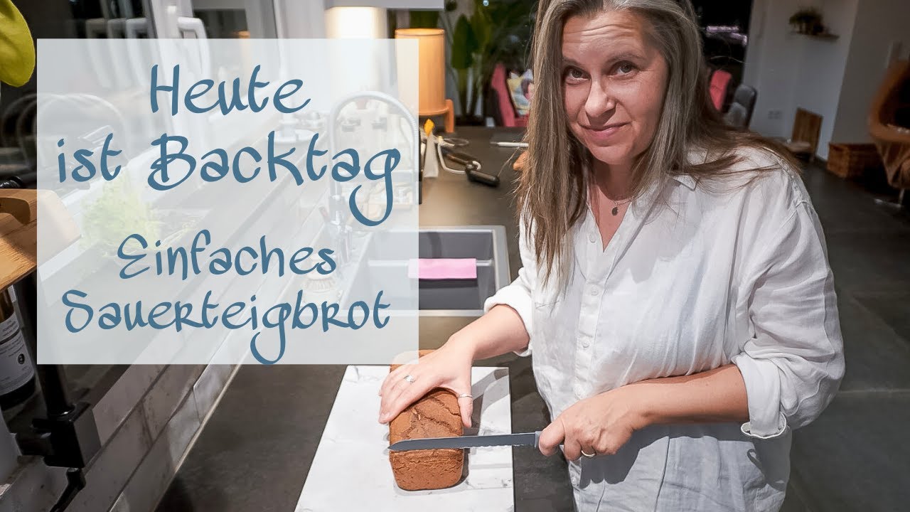 Heute ist Backtag | Gesundes SAUERTEIGBROT aus vollem Korn | Ein Mischbrot - wie wir es lieben |
