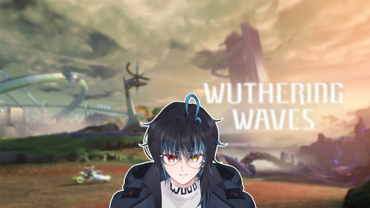 [WUTHERING WAVES] PERJALANAN INI TERASA SANGAT MANTAP BANGED