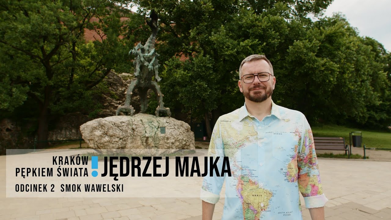 KRAKÓW PĘPKIEM ŚWIATA odc. 2 Smok wawelski