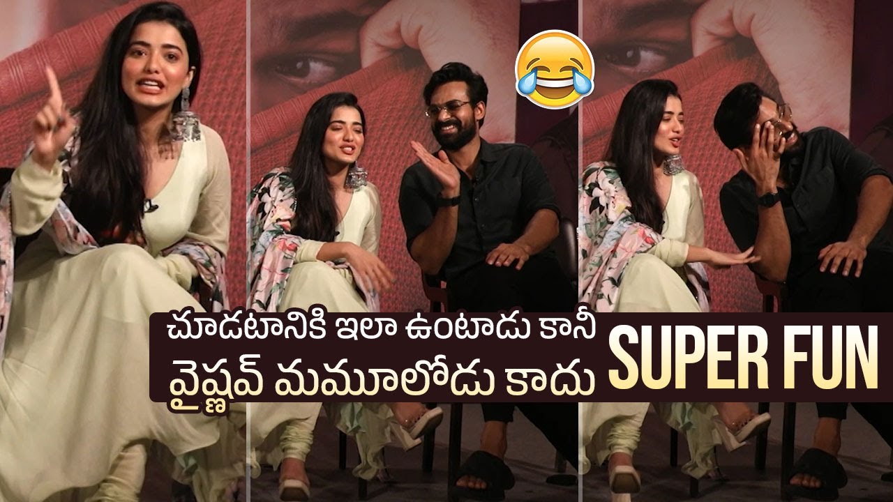 Ketika Sharma Making Hilarious Fun With Panja Vaishnav Tej | Ranga Ranga Vaibhavanga