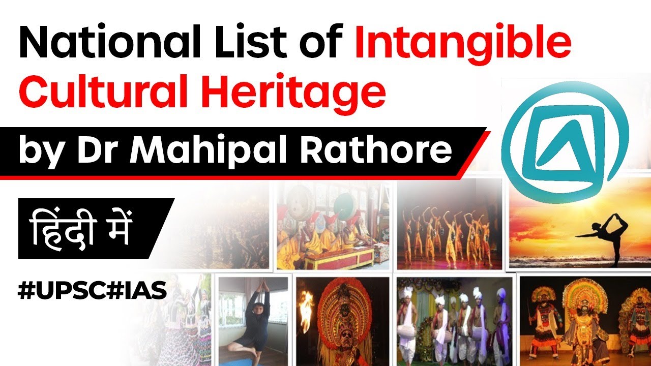 National list of Intangible Cultural Heritage of India launched by Centre, Current Affairs 2020