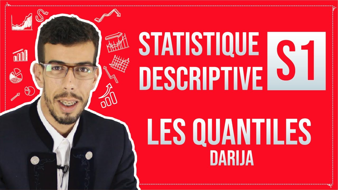 CAFE ECO #EP 06 Statistique Descriptive S1 Les Quantiles : Les Quartiles et les D&eacute;ciles Darija