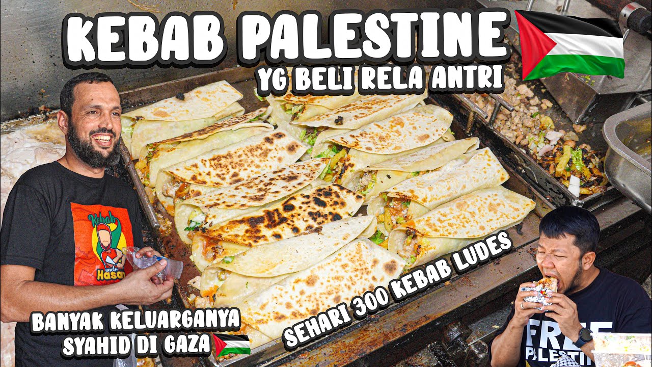 MASYA ALLAH, ORANG PALESTINE JUALAN KEBAB YG BELI ANTRI, SEHARI 300 PORSI LUDES !!