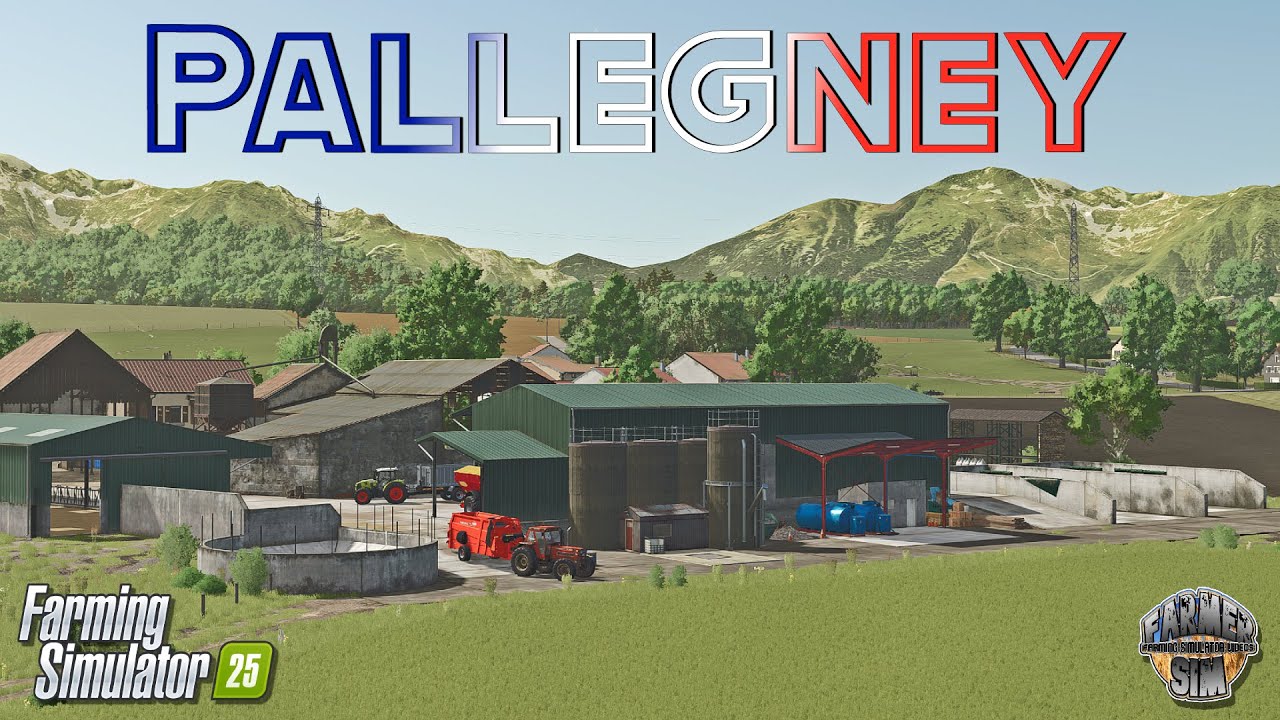 NEW SERIES!! - BONJOUR DE PALLEGNEY! - Pallegney - Episode 1 - Farming Simulator 25