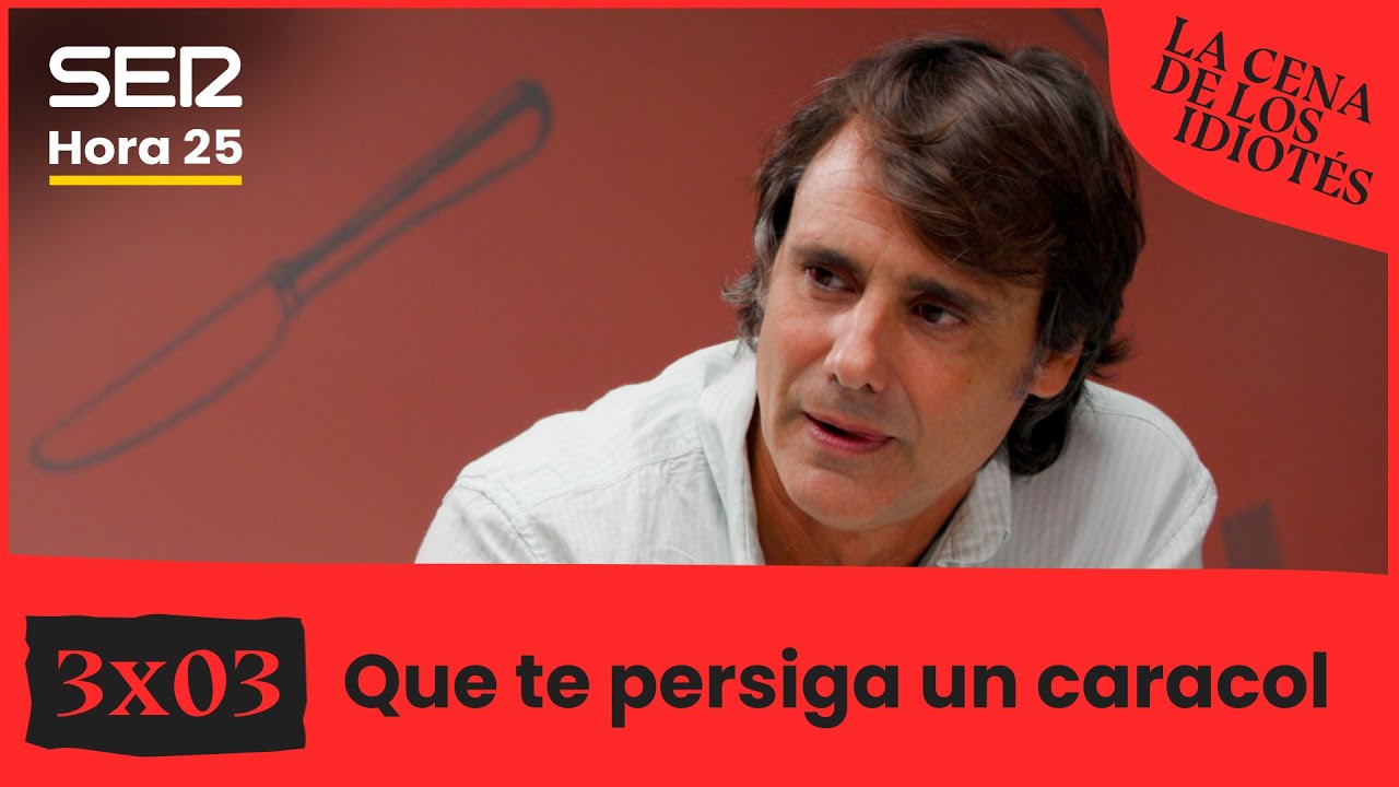 La cena de los idiotés 3x03 | Que te persiga un caracol