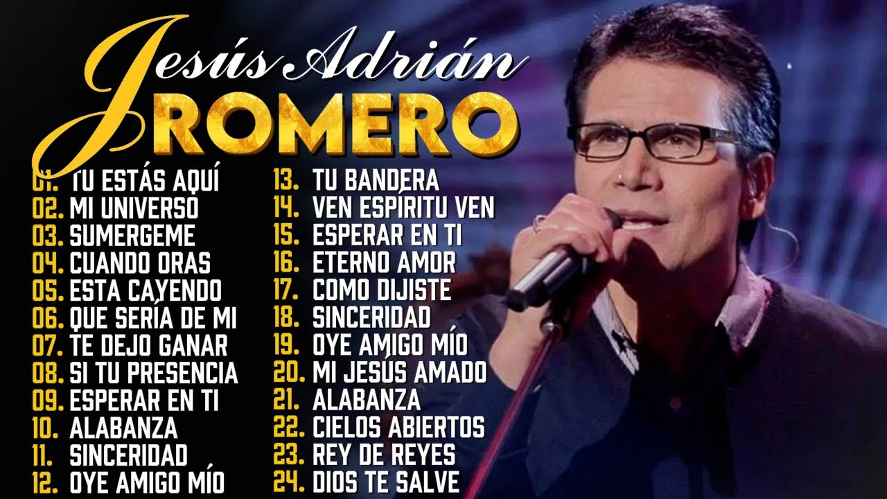 Jesús Adrián Romero 2026 - Música Cristiana para Inspirar tu Fe - Mi Universo, Tú Estás Aquí...