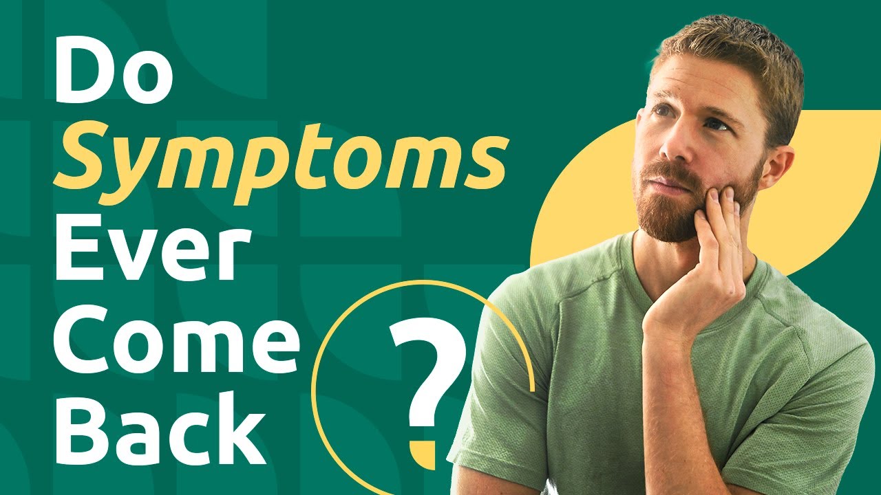 After Healing CPPS, Do Symptoms Ever Return?
