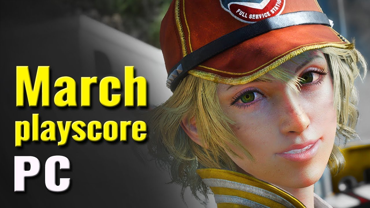 24 New PC Games of March 2018 | Playscore