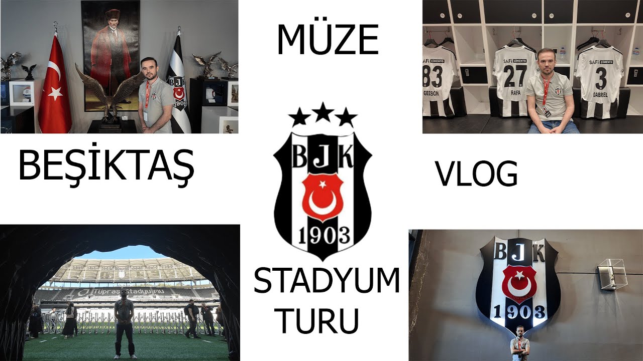 BEŞİKTAŞ  STADYUM TURU & MÜZE  |  4K VLOG