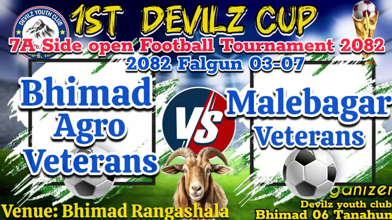 Bmd agro  FC VS Malebagar veterans 1st Devilz 7A Side Football Tournament Bhimad 06 TanahunBhimad FM