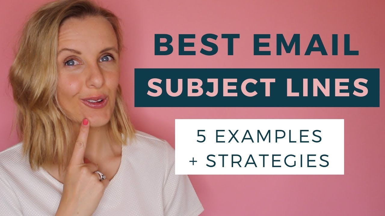 THE 5 BEST EMAIL SUBJECT LINES | Examples + Strategies To Get More Opens!