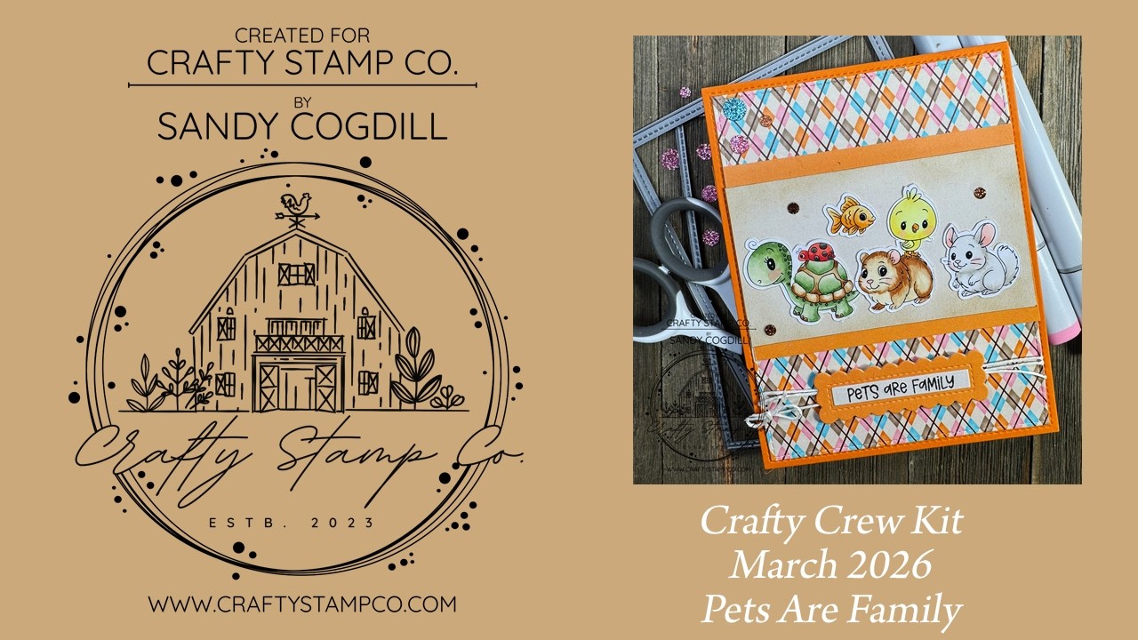 Pets Are Family - Crafty Stamp Co. March 2026 Crafty Crew Kit