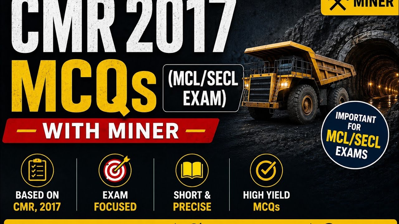 Coal Mine Regulations 2017 Related MCQs for MCL/SECL Exam Part-1