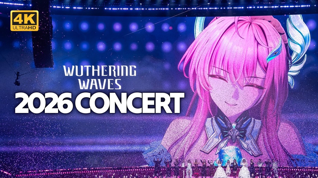 【4K】Wuthering Waves 2026 Concert To The New World