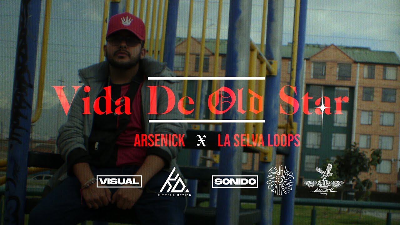 Arsenick X La Selva Loops - Vida De Old Star 📽 (Videoclip Oficial)