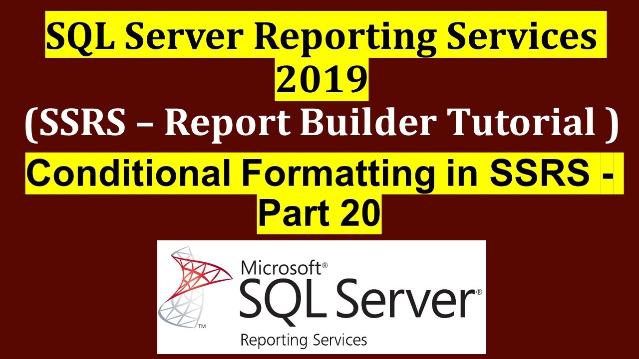 Conditional Formatting in SSRS - Part 20