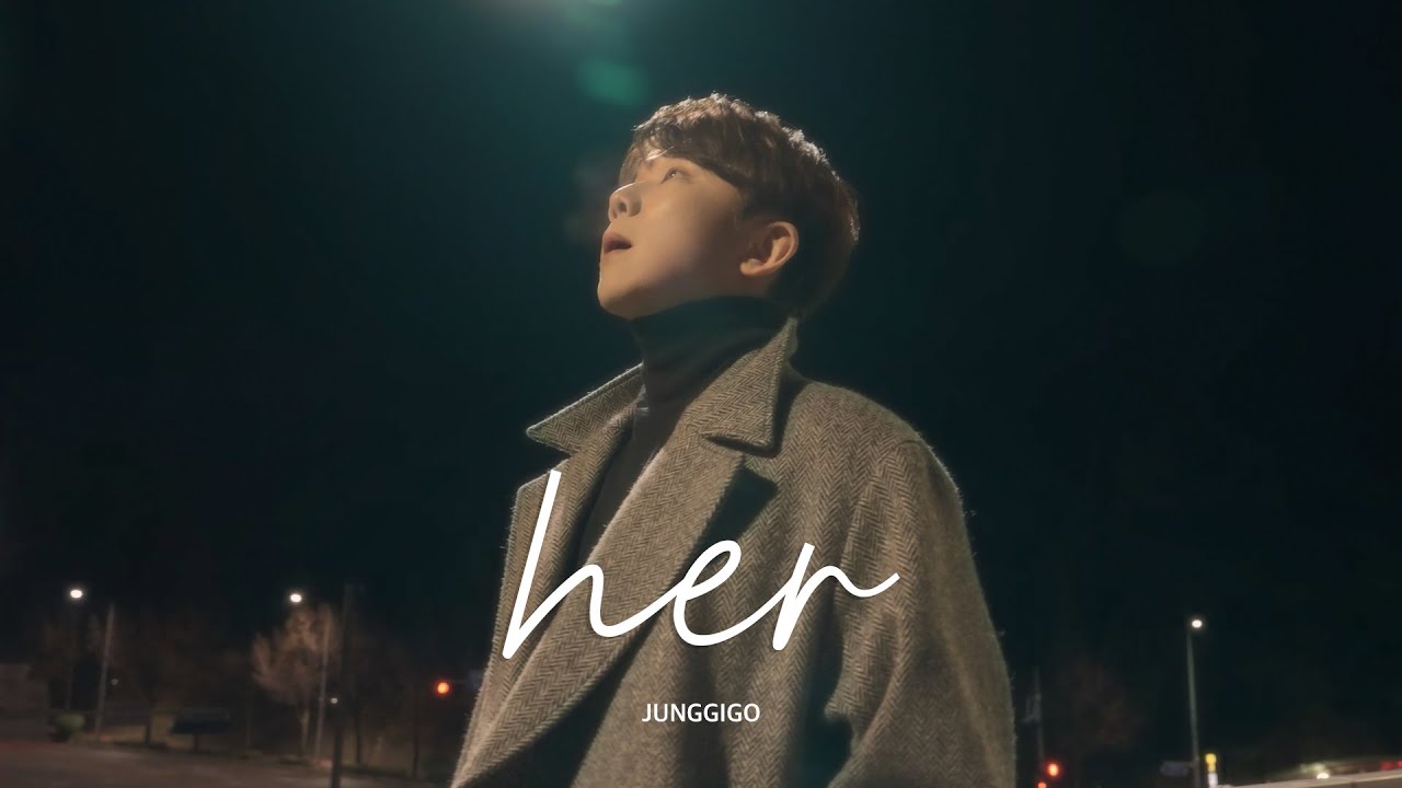 정기고 (JUNGGIGO) - her [Special Clip]