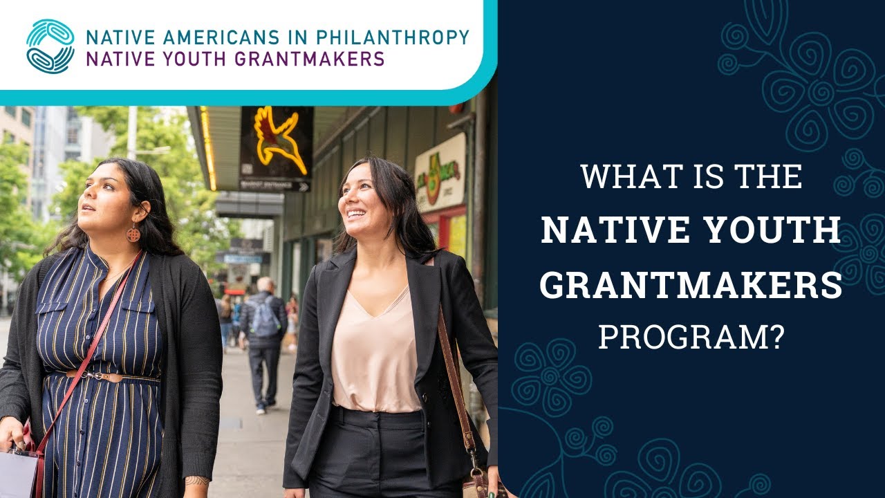 What Is The Native Youth Grantmakers Program?