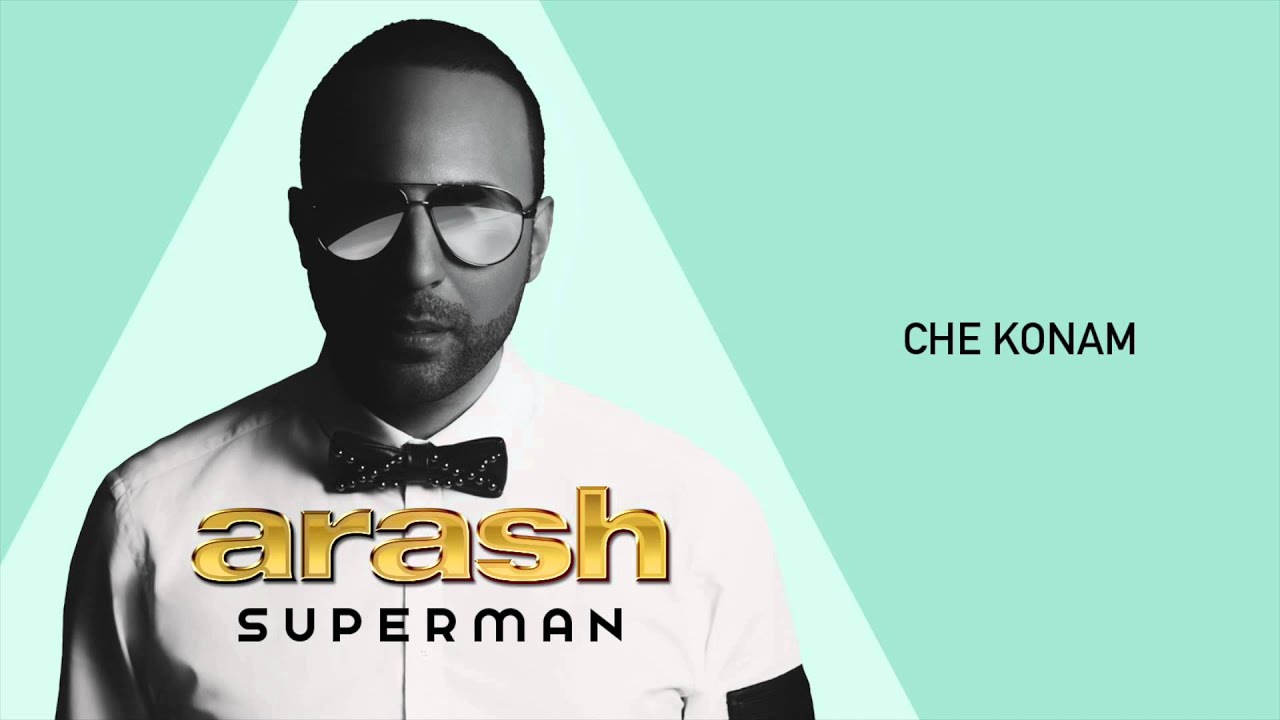 Arash - Che Konam