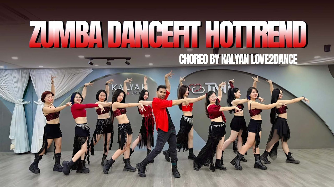 Tổng Hợp Những Bài Zumba Dancefit Hottrend - Thôi Kệ Đi, Tình Đắm Say | Choreo By Kalyan Love2Dance