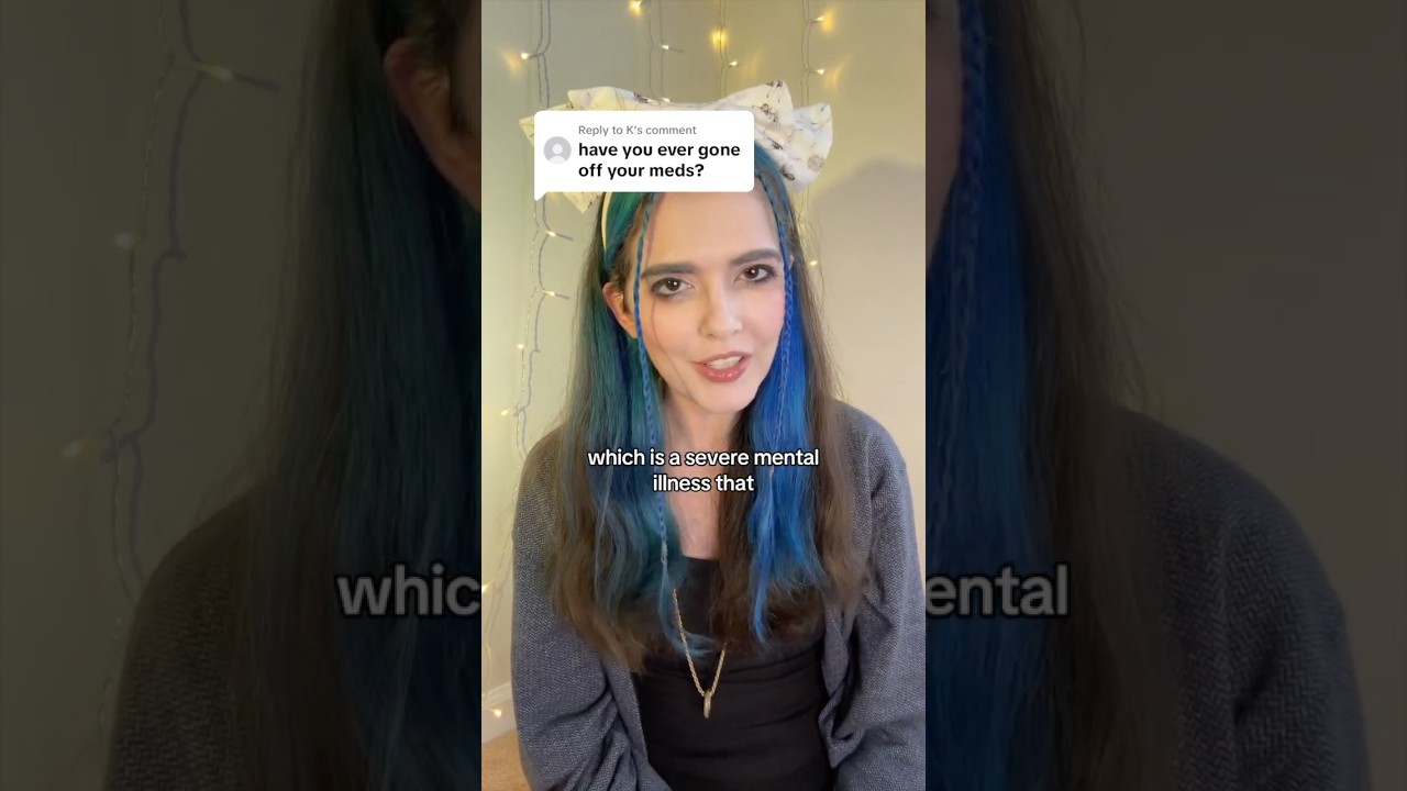 I'm schizoaffective, have I ever gone off my meds?