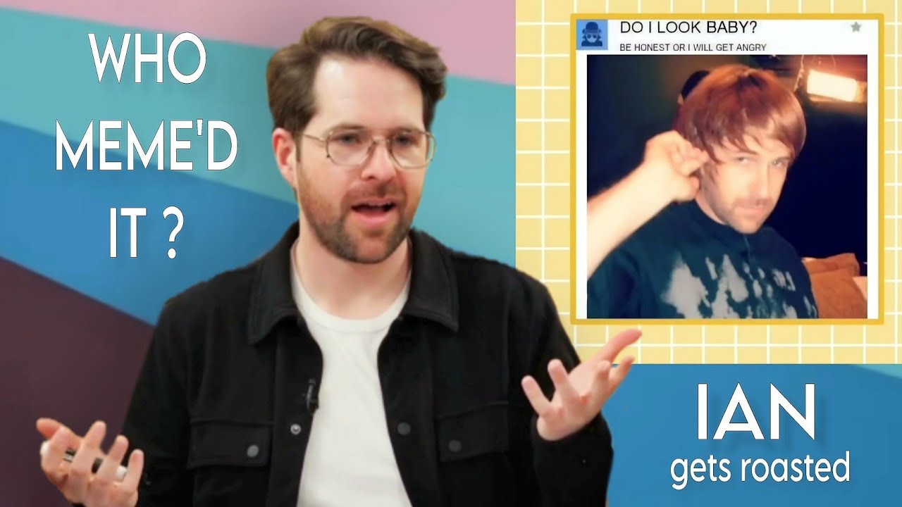 IAN gets roasted on Who meme'd it ★ pt 1