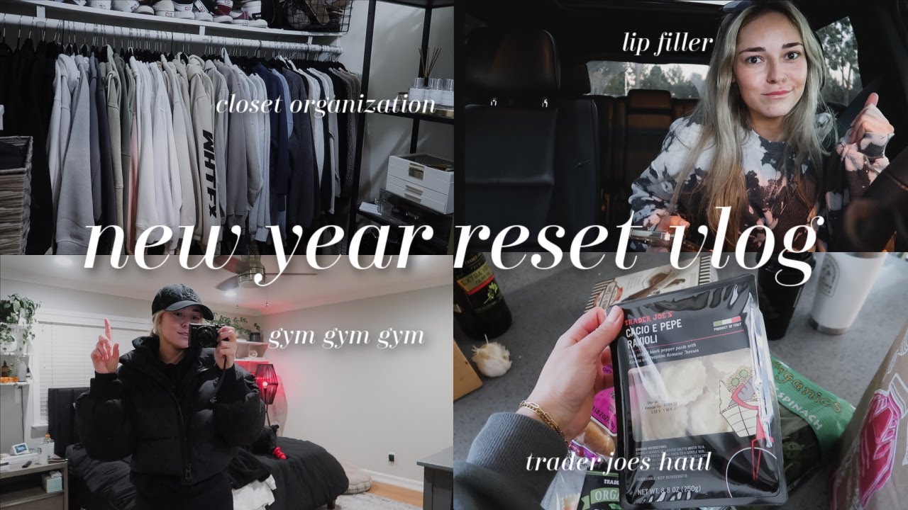 NEW YEAR RESET: closet organization and home reset for the new year, lip filler + trader joes haul!