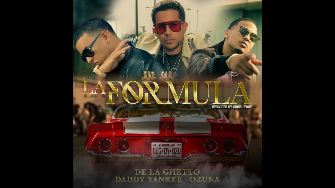 Daddy Yankee - La Formula (Feat. De La Ghetto, Ozuna & Chris Jeday)
