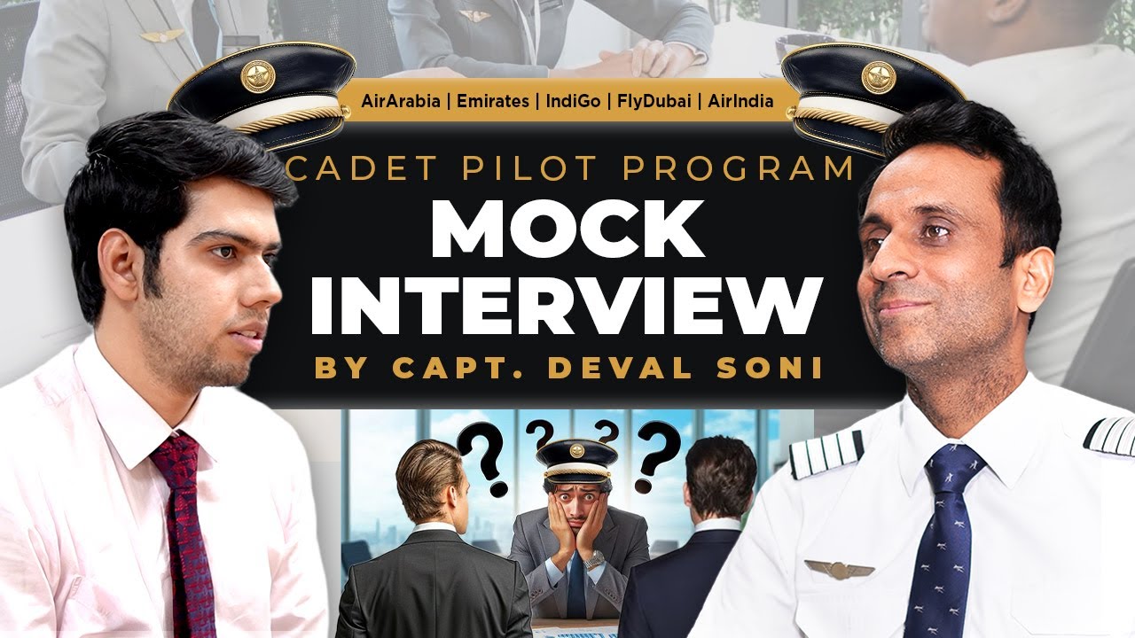Cadet Pilot Program Mock Interview by Capt Deval Soni