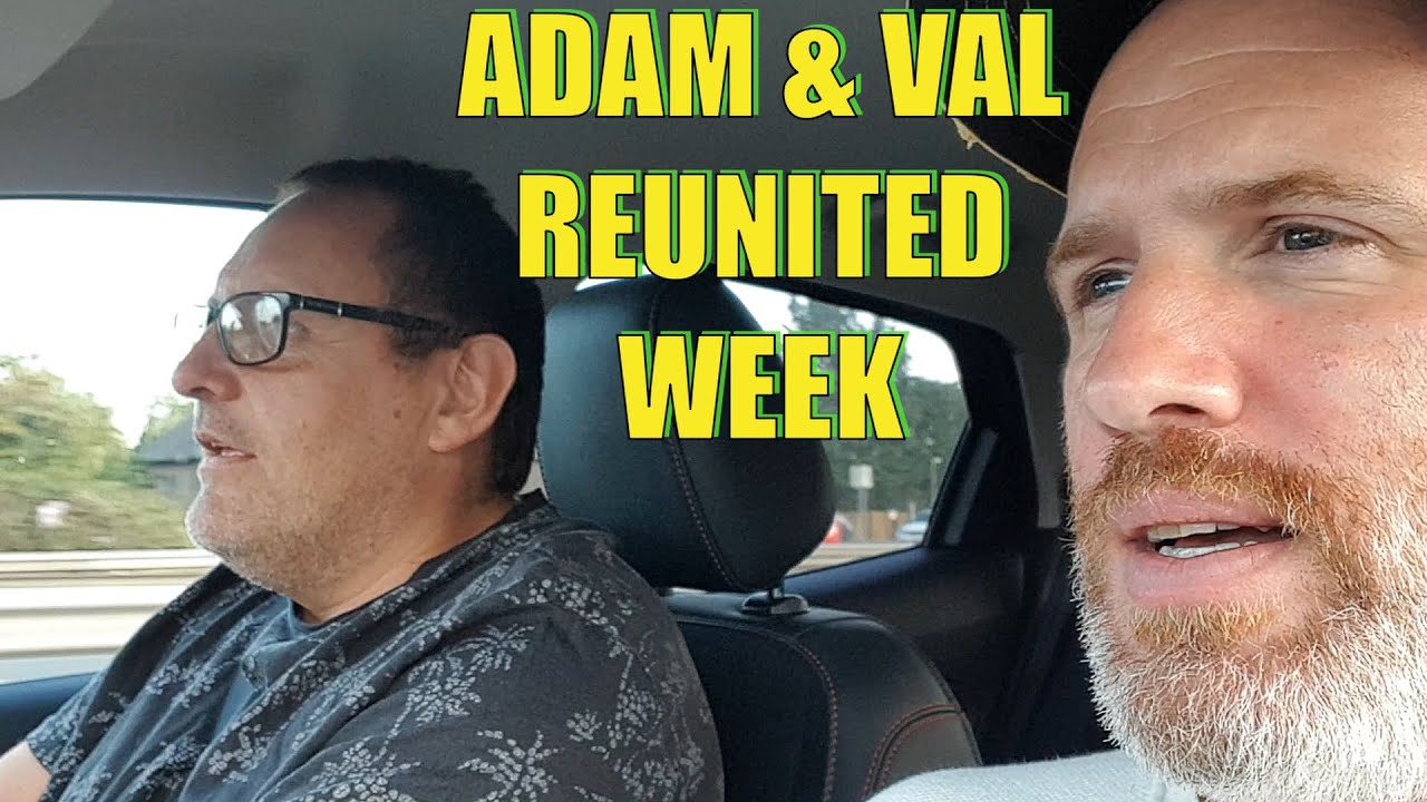 Adam & Val Reunited