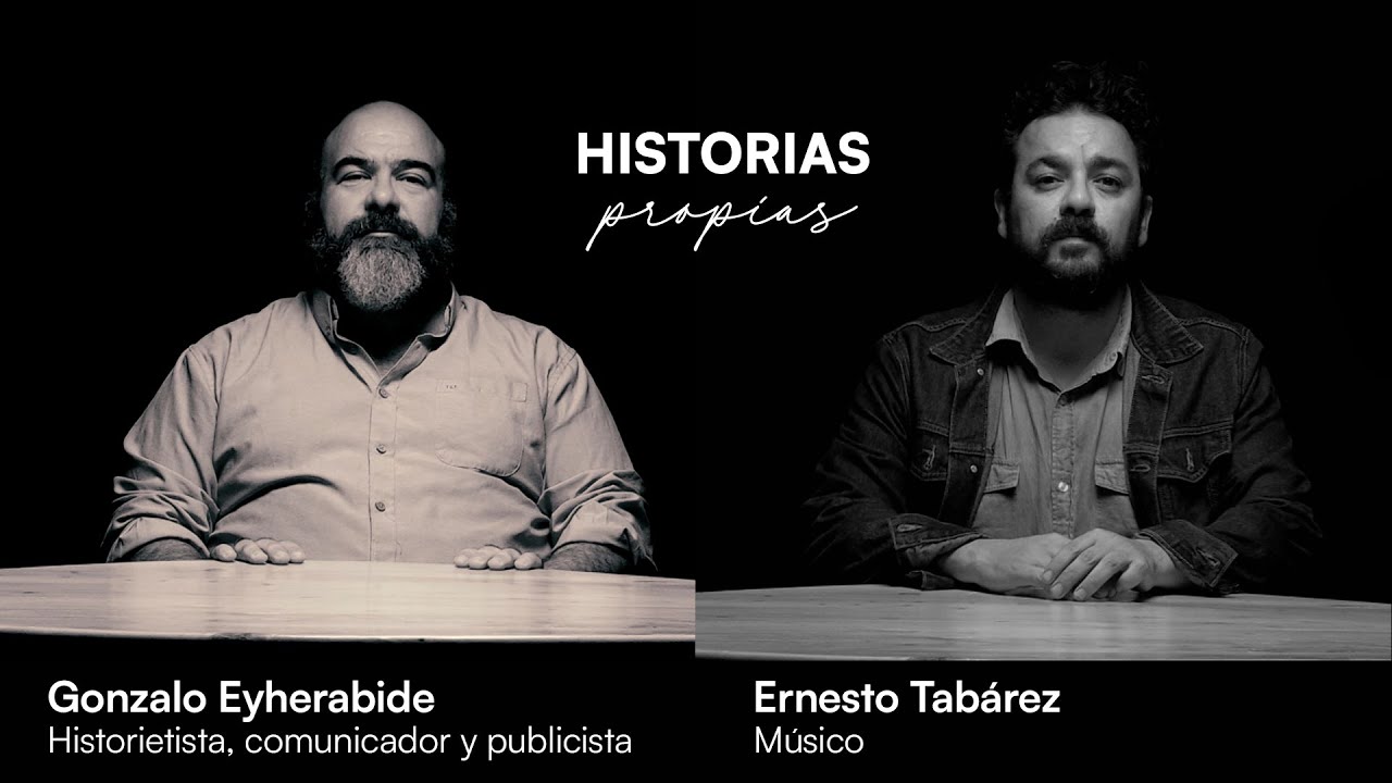 Gonzalo Eyherabide y Ernesto Tabárez | Historias propias | 29-12-2025