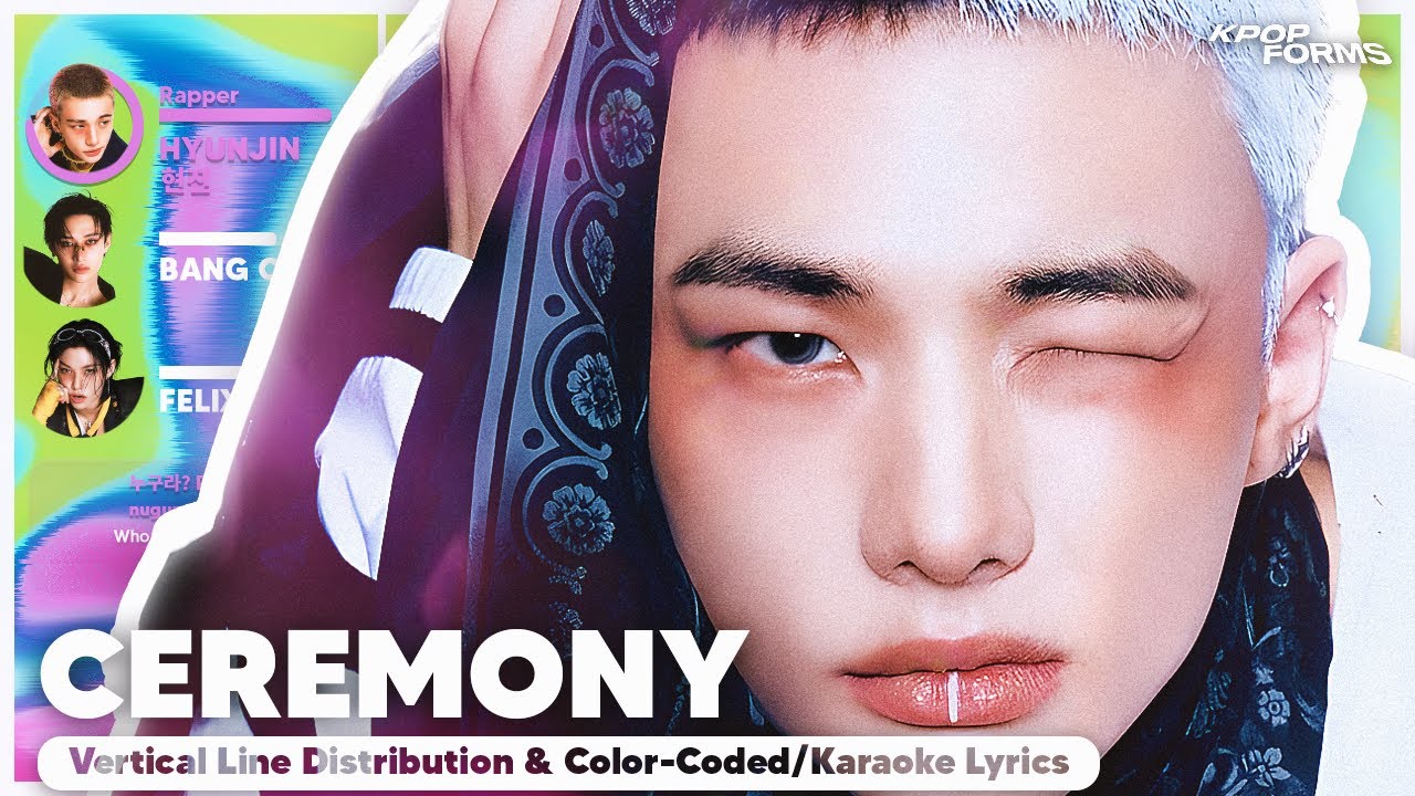 CEREMONY - Stray Kids (Vertical Line Distribution + Color Coded Karaoke Lyrics) REQUESTED