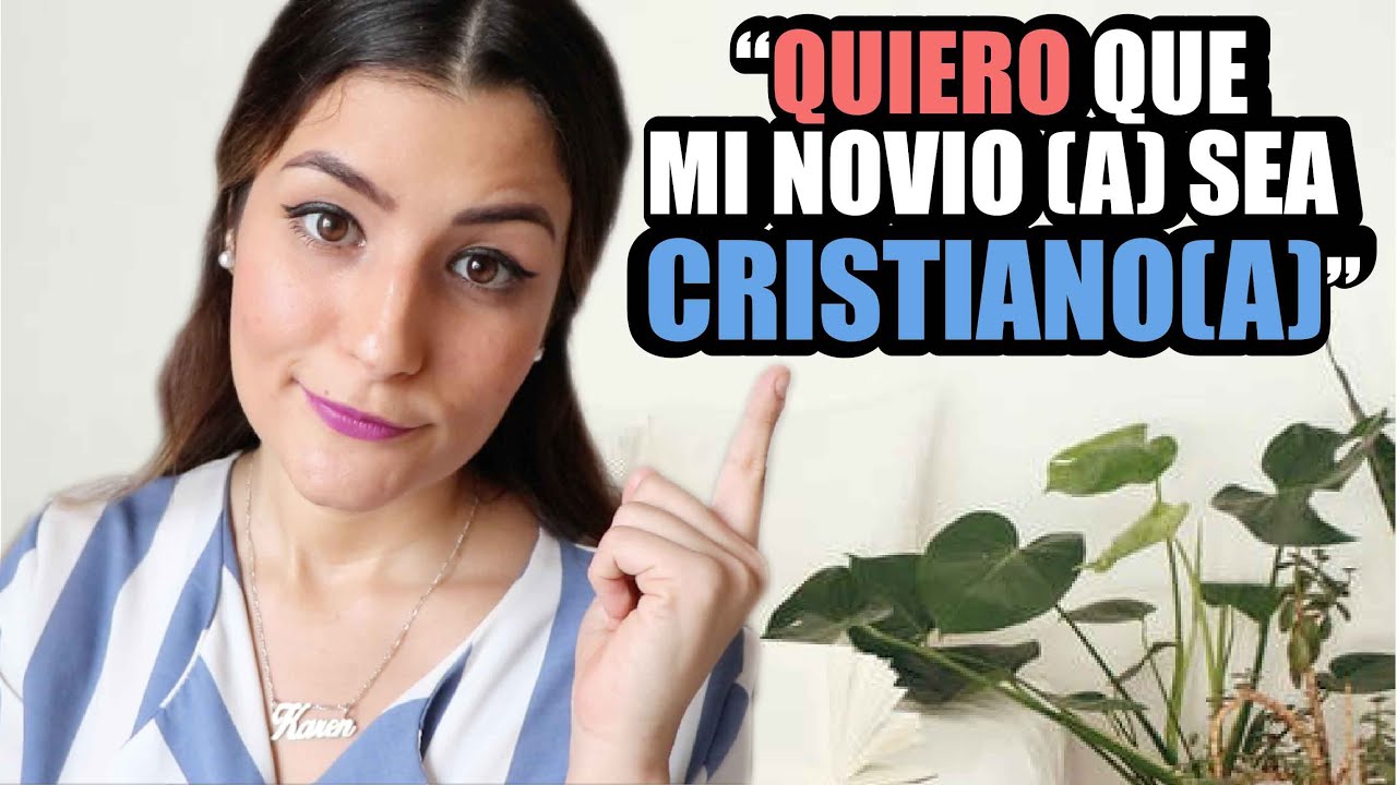 ¿Puedo/Debo ESPERAR a que mi novio NO CRISTIANO se convierta a  CRISTO?- Karen Marllene