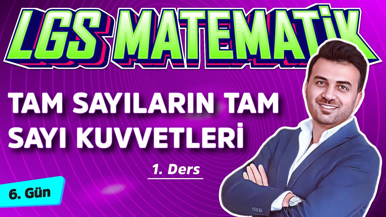 TAM SAYILARIN TAM SAYI KUVVETLERİ  | 8.Sınıf Matematik 9.Ders