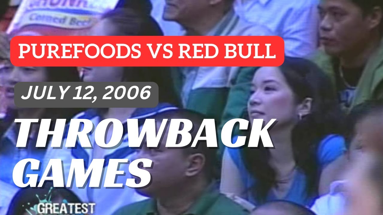PUREFOODS vs RED BULL | 2006 PBA FINALS | PBA THROWBACK GAMES