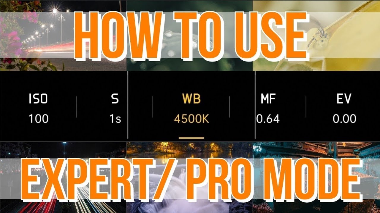 How To Use Pro Mode In Mobile Camera | Expert Mode | Manual Camera Settings