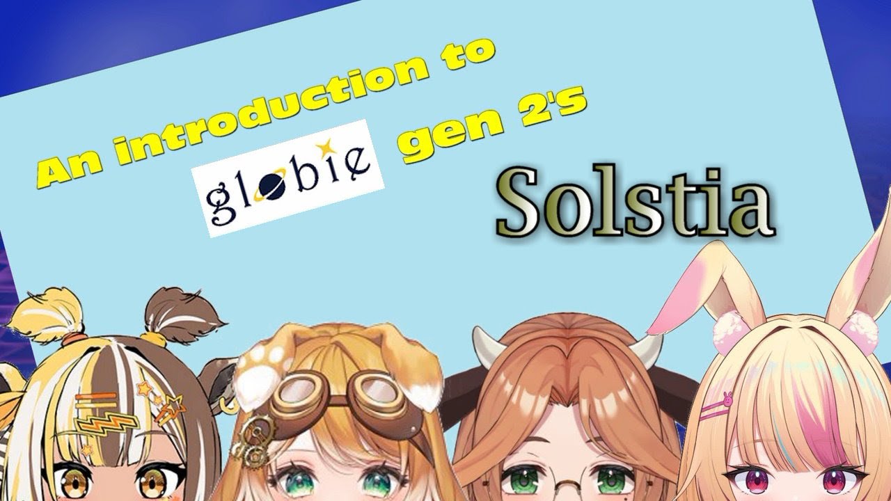 An introduction to Globie gen 2's Solstia