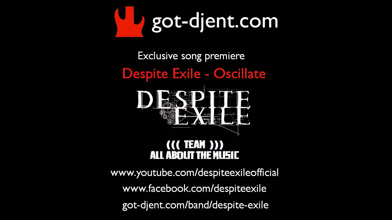 got-djent.com exclusive track premiere: Despite Exile - Oscillate