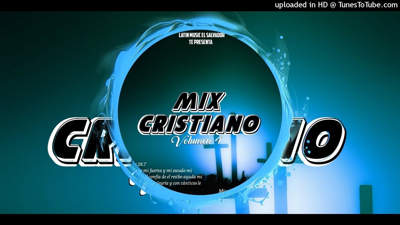 Mix Cristiano Vol.4 By Ever Dj El Salvador
