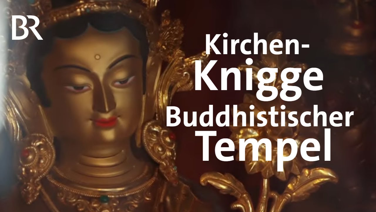 Kirchen-Knigge: Wie verhalte ich mich im buddhistischen Tempel? | Stationen | BR