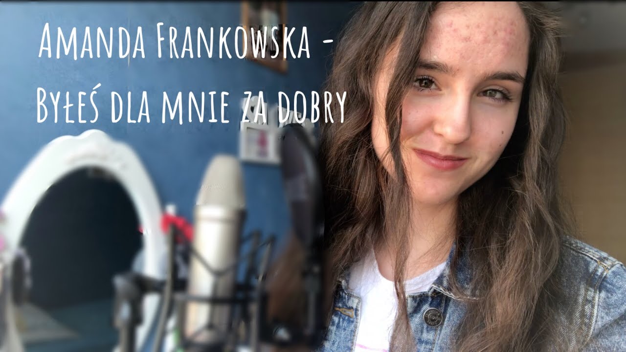 Amanda Frankowska - Byłeś dla mnie za dobry (Official Music Video)