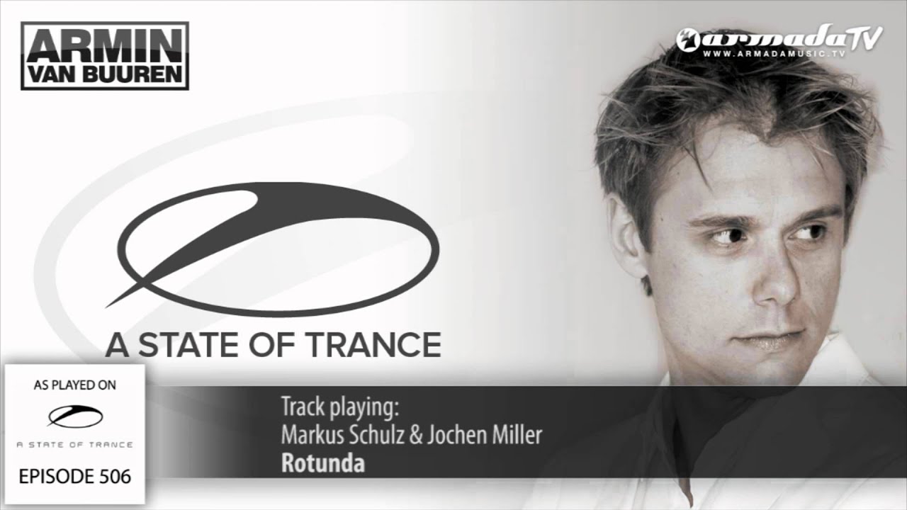 ASOT 506: Markus Schulz & Jochen Miller - Rotunda (Original Mix)