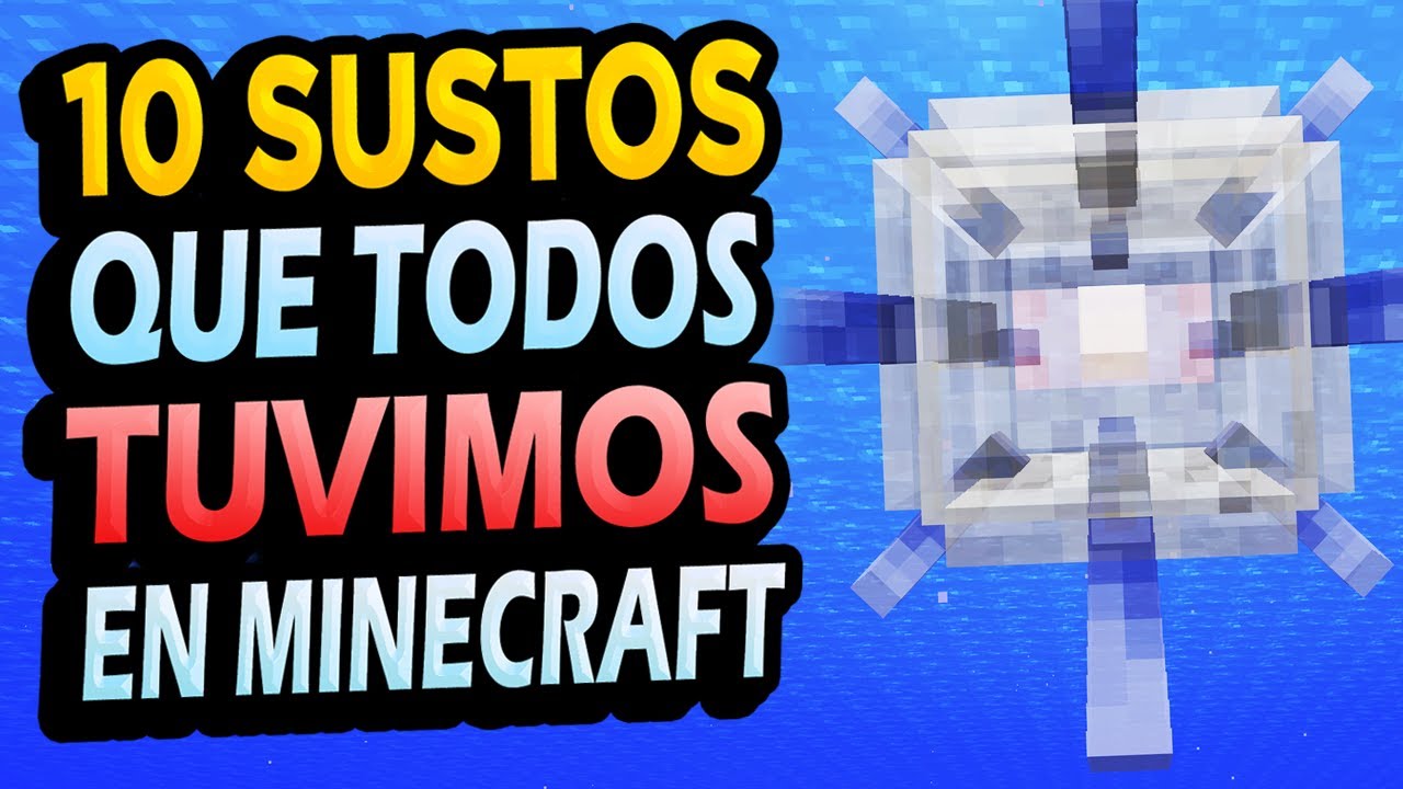 💀 10 SUSTOS que TODOS Tuvimos en Minecraft!!!