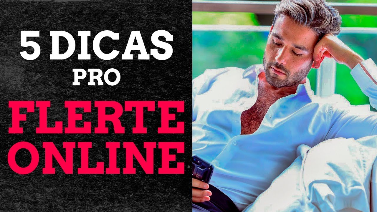 Flerte - Como flertar pelo WATSAPP, TINDER.. e se dar bem na conquista online!