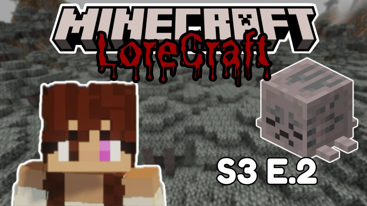 LoreCraft S3 Episode 2