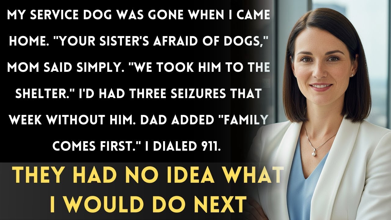 My Parents Gave Away My Service Dog — 'Your Sister's Afraid of Dogs, Family Comes First'