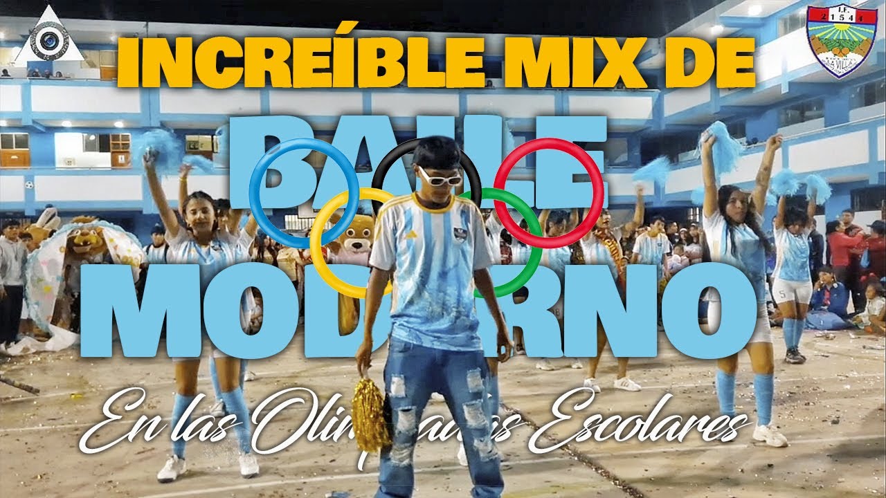 INCREÍBLE MIX DE BAILE MODERNO EN LAS OLIMPIADAS ESCOLARES